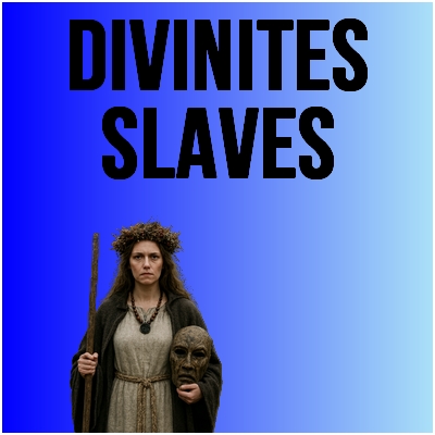 divinites slaves